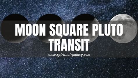 2 days. . Pluto transit square natal moon